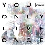 You Only Live OnceCDDVD