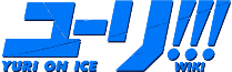Yuri!!! on Ice Wiki