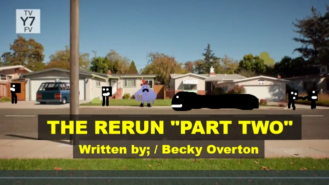 The Rerun | Yvens Ayicko Wiki | Fandom