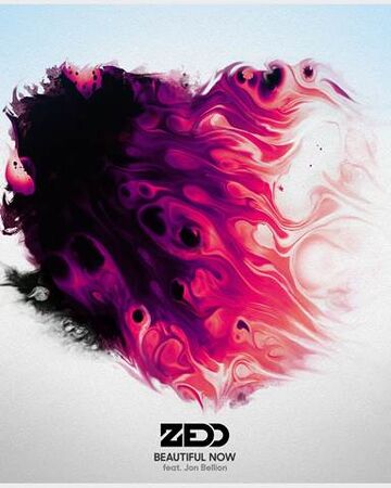 Beautiful Now Zedd Wiki Fandom Beautiful Now Zedd Wiki Fandom