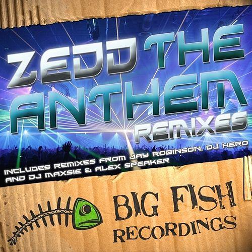 The Anthem Remixes Zedd Wiki Fandom 2521