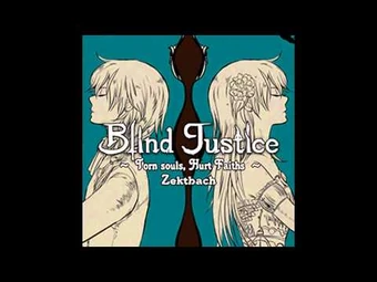 Blind Justice (Lyrics) | Zektbach Wiki | Fandom
