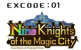 EXCODE:01 Nine Knights of the Magic City | Zenonzard Wiki | Fandom