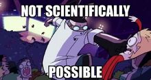 NOT SCIENTIFICALLY POSSIBLE.jpg