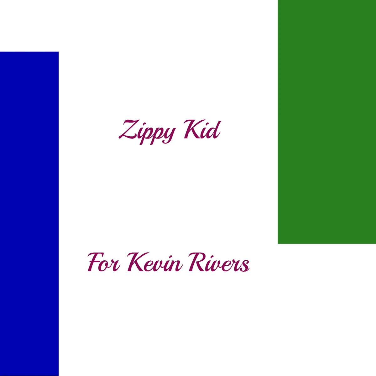 For Kevin Rivers | ZippyKid Wiki | Fandom