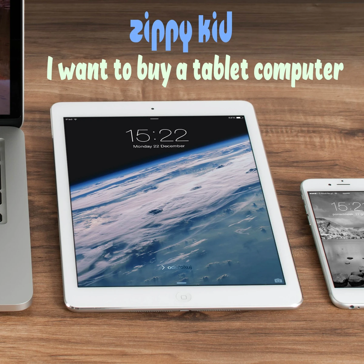 I Want to Buy a Tablet Computer ZippyKid Wiki Fandom