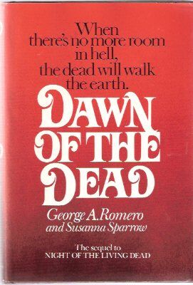 Dawn of the Dead: (1978 Novel) | Zombiepedia | Fandom