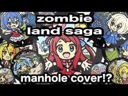 Zombie Land Saga manhole cover！