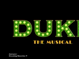 Duke the Musical