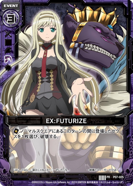 EX:FUTURIZE (card) | Z/X -Zillions of enemy X- Wiki | Fandom